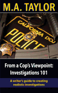 From a Cop's Viewpoint: Investigations 101: Law Enforcement 101
