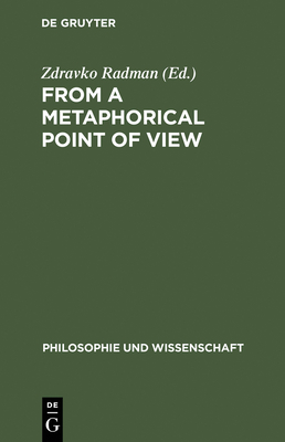 From a Metaphorical Point of View - Radman, Zdravko (Editor)