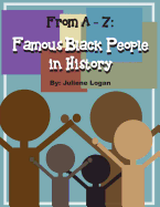 From a - Z: Famous Black People in History