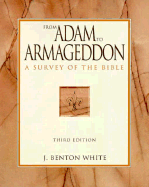 From Adam to Armageddon: A Survey of the Bible