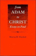 From Adam to Christ: Essays on Paul