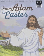 From Adam to Easter - Arch Books