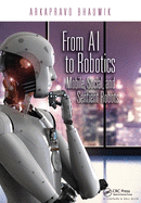 From AI to Robotics: Mobile, Social, and Sentient Robots