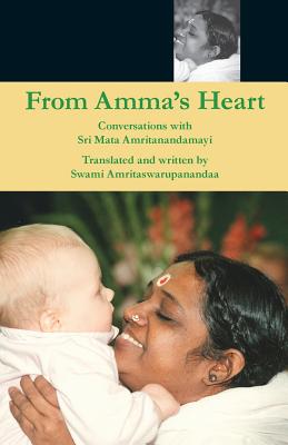 From Amma's Heart - Puri, Swami Amritaswarupananda, and Amma, and Devi, Sri Mata Amritanandamayi