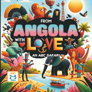 From Angola with Love An ABC Safari