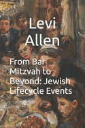 From Bar Mitzvah to Beyond: Jewish Lifecycle Events