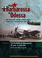 From Barbarossa to Odessa: The Luftwaffe and Axis Allies Strike South-East: June - October 1941 Part 1: The Air Battle for Bessarabia - 22nd June - 31 July 1941
