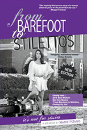 From Barefoot to Stilettos, It's Not for Sissies