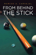 From Behind the Stick