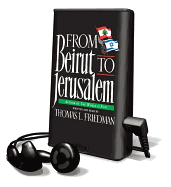 From Beirut to Jerusalem - Friedman, Thomas L (Read by)