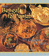 From Bengal to Punjab: The Cuisines of India - Chandra, Smita