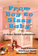 From Boy to Sissy Baby