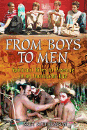 From Boys to Men: Spiritual Rites of Passage in an Indulgent Age