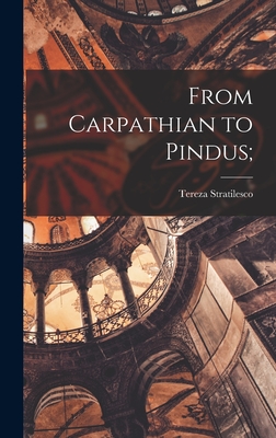 From Carpathian to Pindus; - Stratilesco, Tereza