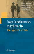 From Combinatorics to Philosophy: The Legacy of G.-C. Rota