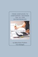 From Confusion to Confidence: Business Tax 101 for Entrepreneurs