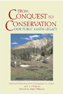 From Conquest to Conservation: Our Public Lands Legacy