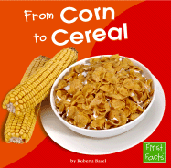 From Corn to Cereal