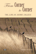 From Corner to Corner: The Line of Henry Colless