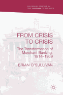 From Crisis to Crisis: The Transformation of Merchant Banking, 1914-1939