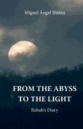 From de abyss to the light