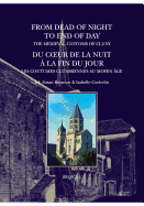 From Dead of Night to End of Day: The Medieval Customs of Cluny: Du Coeur de la Nuit a la Fin Du Jour: Les Coutumes Clunisiennes Au Moyen Age
