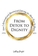 From Detox to Dignity: How I Attained and Maintained Sobriety for More Than 50 Years