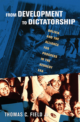 From Development to Dictatorship - Field, Thomas C