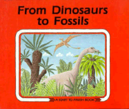 From Dinosaurs to Fossils - Mitgutsch, Ali, and Reidel, Marlene, and Fuchshuber, Annegert