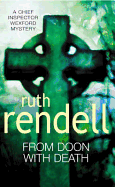From Doon with Death - Rendell, and Rendell, Ruth