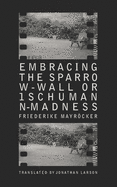 From Embracing the Sparrow-Wall, or 1 Schumann-madness