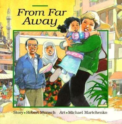 From Far Away - Munsch, Robert, and Askar, Saoussan