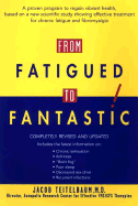 From Fatigued to Fantastic! - Teitelbaum, Jacob, MD