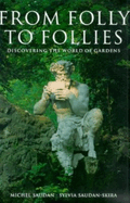 From Folly to Follies