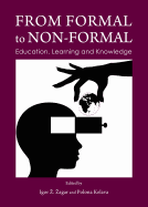 From Formal to Non-Formal: Education, Learning and Knowledge