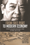 From Free Port to Modern Economy: Economic Development and Social Change in Penang, 1969-1990