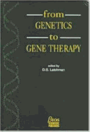 From Genetics to Gene Therapy: The Molecular Pathology of Human Disease