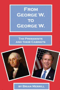 From George W. to George W.: The Presidents and Their Cabinets