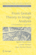 From Gestalt Theory to Image Analysis: A Probabilistic Approach