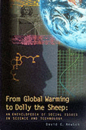 From global warming to Dolly the sheep : an encyclopedia of social issues in science and technology