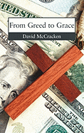 From Greed to Grace
