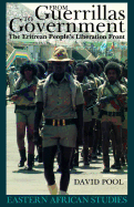 From Guerrillas to Government: The Eritrean People's Liberation Front