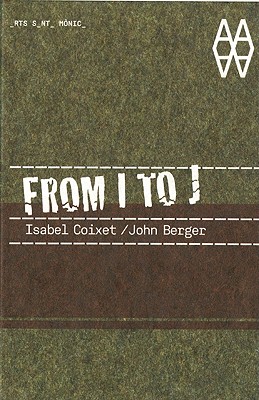 From I to J: Isabel Coixet/John Berger - Actar (Creator)