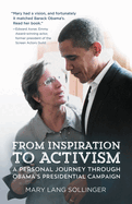 From Inspiration to Activism: A Personal Journey Through Obama's Presidential Campaign