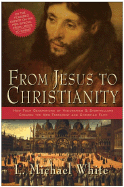 From Jesus to Christianity