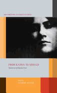 From Kafka to Sebald: Modernism and Narrative Form