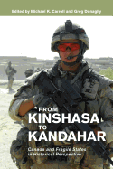 From Kinshasa to Kandahar: Canada and Fragile States in Historical Perspective