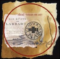 From Labrador to Madagascar - Dead Voices on Air