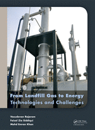 From Landfill Gas to Energy: Technologies and Challenges