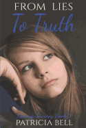 From Lies to Truth: Karina's Journey Book 3